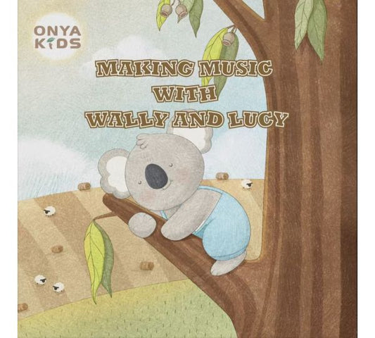 Children's book-Making Music with Wally & Lucy